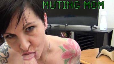 Mrs Mischief (aka Dana Kane) - Muting Mom - drtuber.com